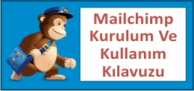 mailchimp kullanım kılavuzu