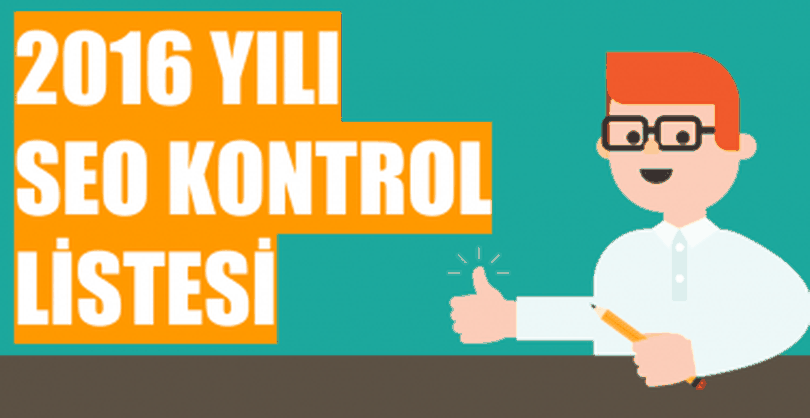 seo kontrol listesi Websiteniz İçin 2016 Yılı Seo Kontrol Listesi