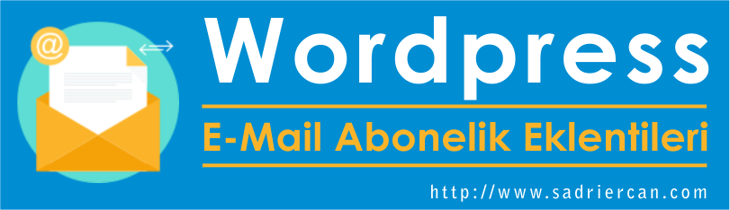 wordpress olmazsa olmaz wordpress-email-abonelik-eklentileri