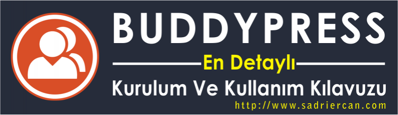 buddypress kurulum ve kullanım kılavuzu