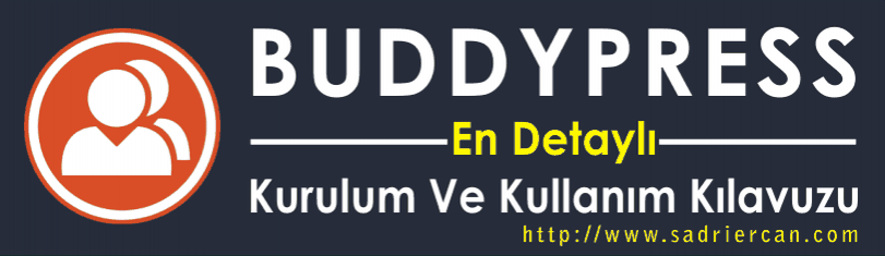 buddypress kurulum ve kullanım kılavuzu