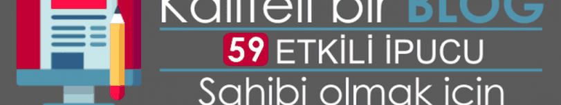 59 adımda iyi bir blog sahibi nasıl olunur?