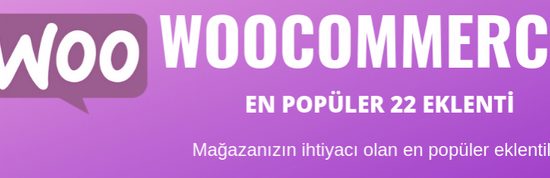 Woocommerce eklentileri en popüler 22 eklenti